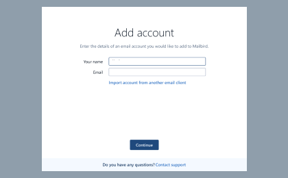Step 1: To configure Office365 on Mailbird Desktop Client, Enter your name and email address. Click Continue.