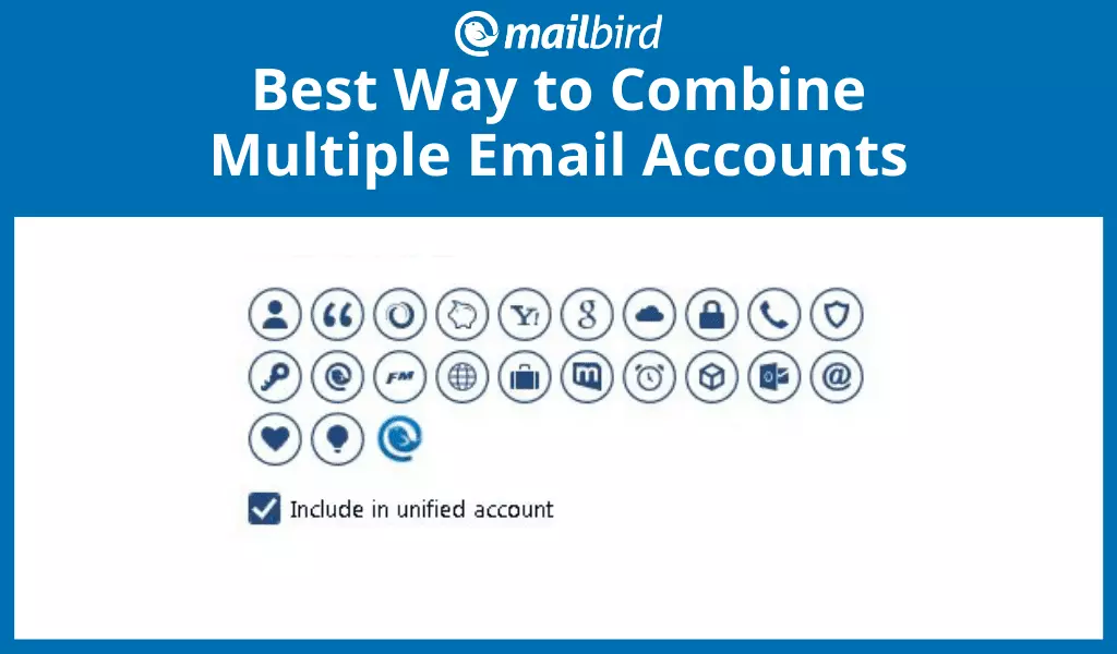 Combine Email Accounts Efficiently