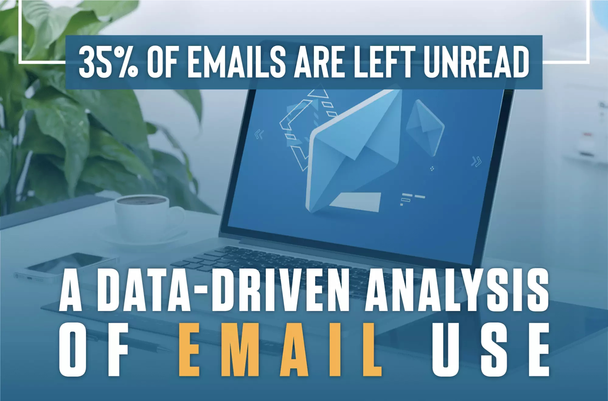 35% of Emails Are Left Unread: A Data-Driven Analysis
