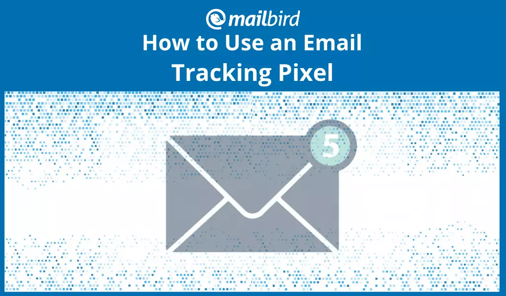 Master the Email Tracking Pixel