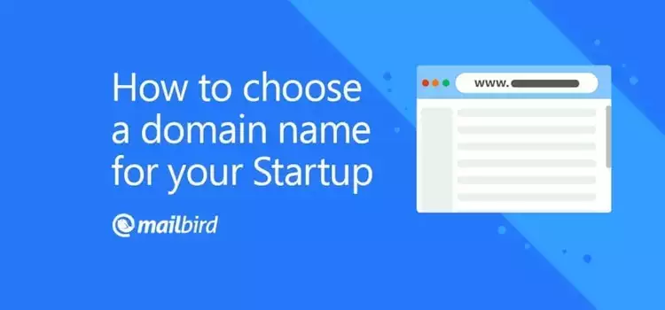 How to Choose a Domain Name for Your Startup