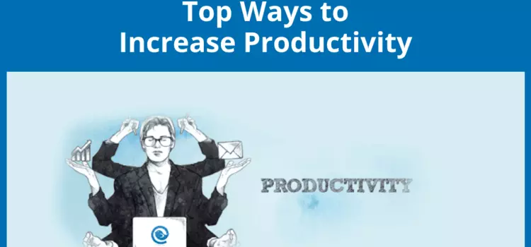 How to Increase Productivity & Improve Time Management