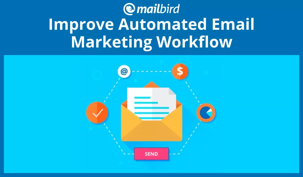 7 Tips to Improve Automated Email Marketing Workflow