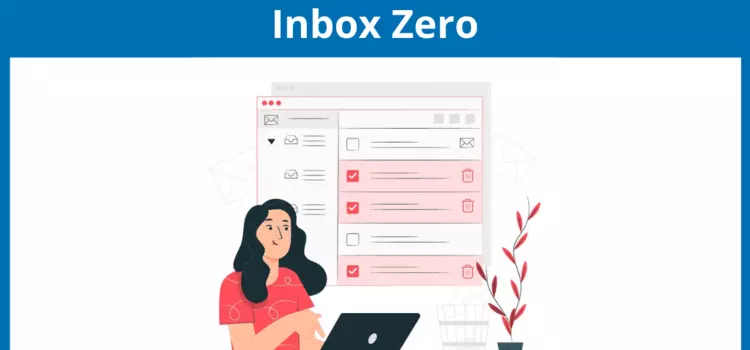 Inbox Zero - The Secret to Streamlining Your Email