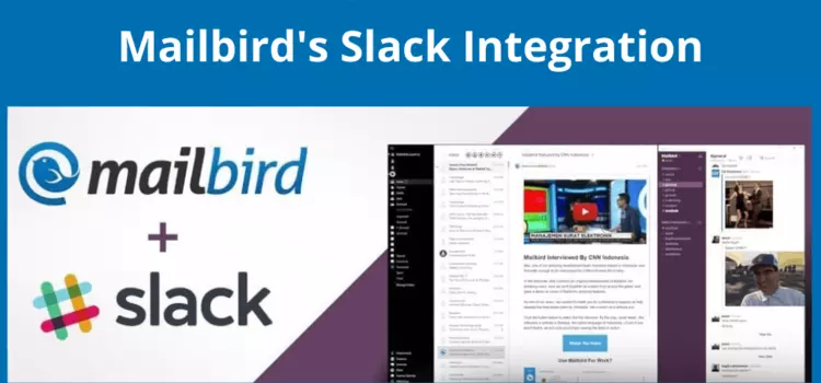 Mailbird’s Slack App Integration - Improve Your Communication