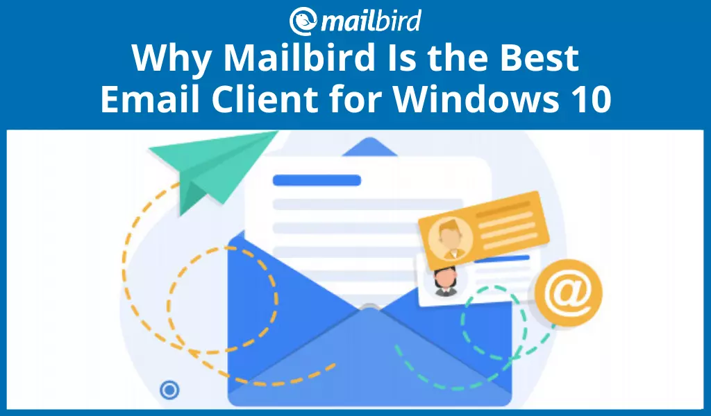 Pourquoi Mailbird est le meilleur client de messagerie pour Windows 10 (11 raisons)