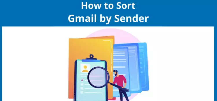 How to Sort Your Gmail Inbox By Sender?  Indepth Guide