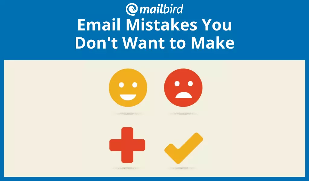 30 Email Mistakes You Don’t Want to Make Ever